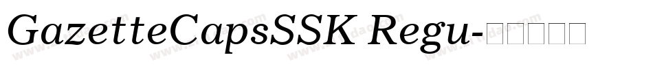 GazetteCapsSSK Regu字体转换